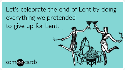 lent_sin_party_celebrate_easter_ecards_someecards.png